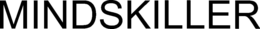 MINDSKILLER trademark