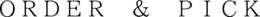 ORDER & PICK trademark
