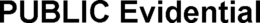 PUBLIC EVIDENTIAL trademark