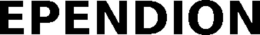 EPENDION trademark