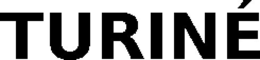 TURINÉ trademark