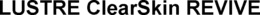 LUSTRE CLEARSKIN REVIVE trademark