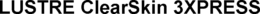 LUSTRE CLEARSKIN 3XPRESS trademark