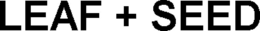 LEAF + SEED trademark