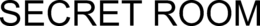 SECRET ROOM trademark