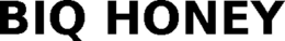 BIQ HONEY trademark