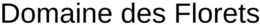 DOMAINE DES FLORETS trademark