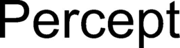 PERCEPT trademark