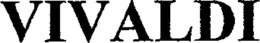 VIVALDI trademark