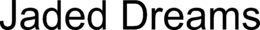JADED DREAMS trademark