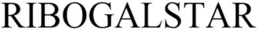 RIBOGALSTAR trademark
