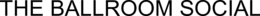 THE BALLROOM SOCIAL trademark