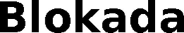 BLOKADA trademark