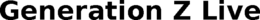 GENERATION Z LIVE trademark