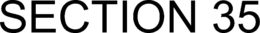 SECTION 35 trademark