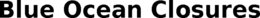 BLUE OCEAN CLOSURES trademark