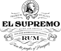 OLD CASK RESERVE PREMIUM QUALITY EL SUPREMO HECHO CON ORGULLO DON JOSÉ RODRIGUEZ DE FRANCIA RUM FROM THE JUNGLES OF PARAGUAY trademark