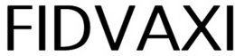 FIDVAXI trademark
