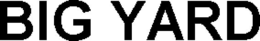 BIG YARD trademark