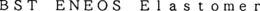 BST ENEOS ELASTOMER trademark