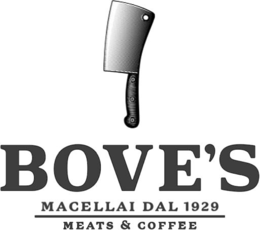 BOVE'S MACELLAI DAL 1929 MEATS & COFFEE trademark