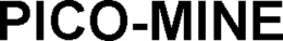 PICO-MINE trademark