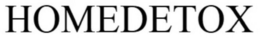 HOMEDETOX trademark