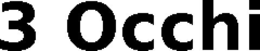 3 OCCHI trademark