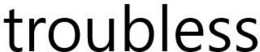 TROUBLESS trademark
