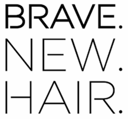 BRAVE. NEW. HAIR. trademark