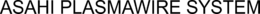 ASAHI PLASMAWIRE SYSTEM trademark