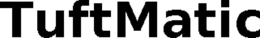 TUFTMATIC trademark