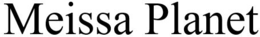 MEISSA PLANET trademark