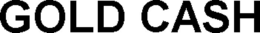 GOLD CASH trademark