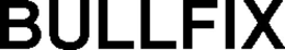 BULLFIX trademark