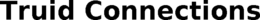 TRUID CONNECTIONS trademark