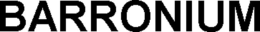 BARRONIUM trademark