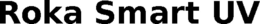 ROKA SMART UV trademark