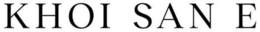 KHOI SAN E trademark