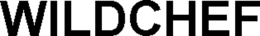 WILDCHEF trademark