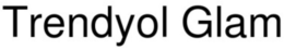 TRENDYOL GLAM trademark