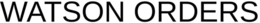 WATSON ORDERS trademark