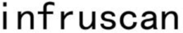 INFRUSCAN trademark