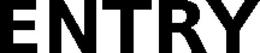 ENTRY trademark