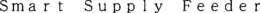 SMART SUPPLY FEEDER trademark