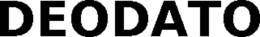 DEODATO trademark