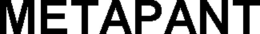 METAPANT trademark
