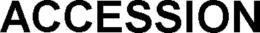 ACCESSION trademark