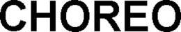 CHOREO trademark