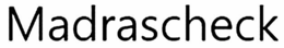 MADRASCHECK trademark